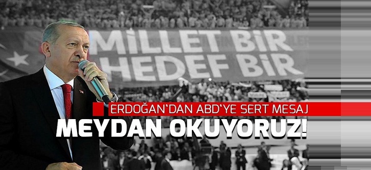 ERdoğan: Meydan okuyorum