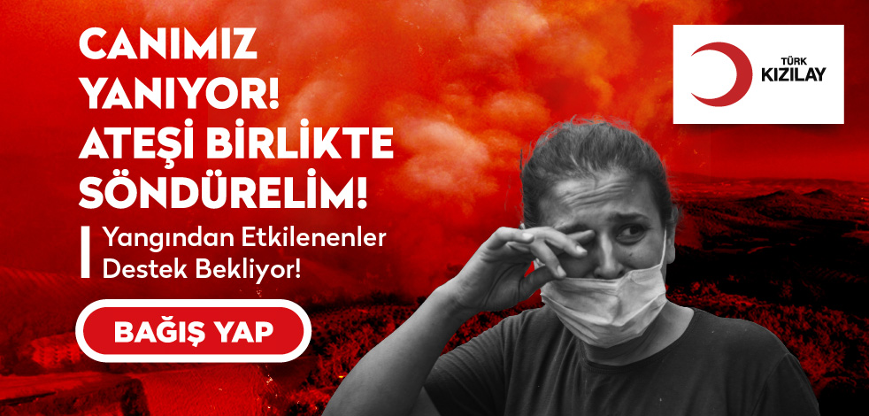 Kızılay yardım, yangını birlikte söndürelim