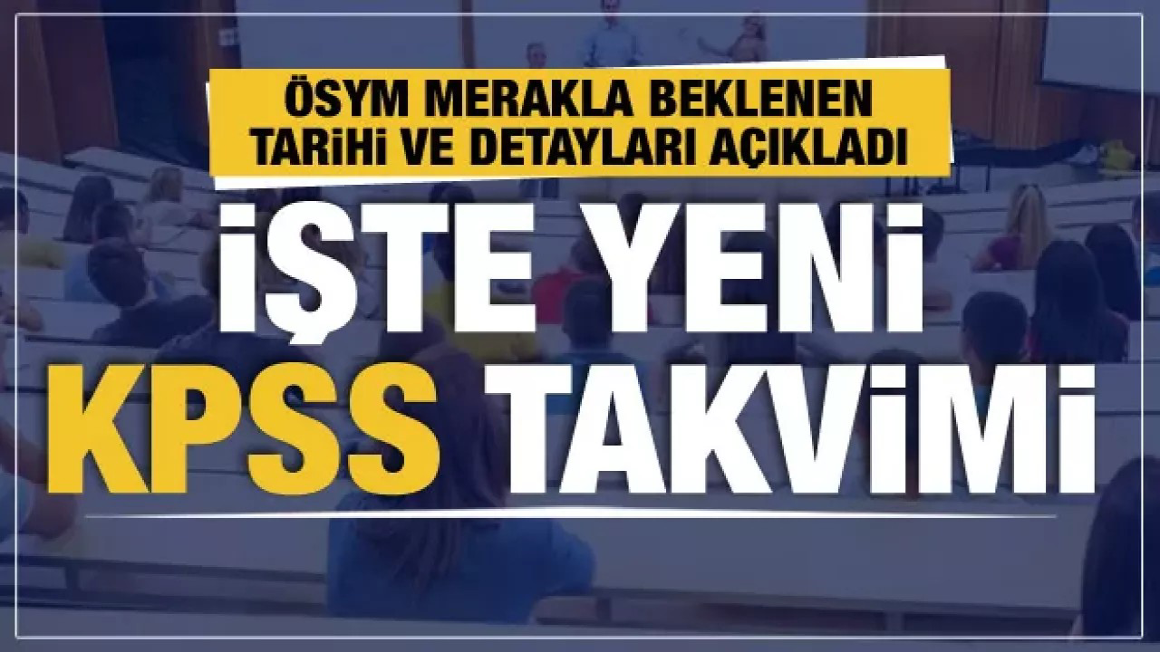 ÖSYM yeni KPSS takvimini duyurdu