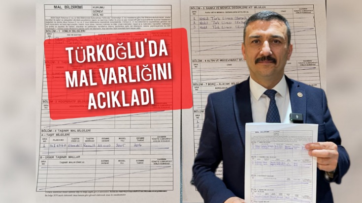 Selçuk Türkoğlu’ndan malvarlığı çıkışı