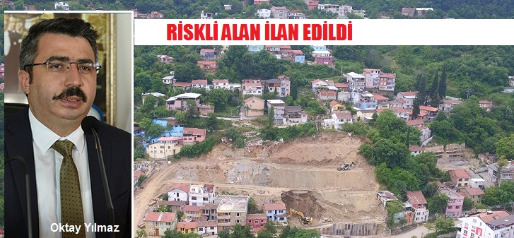 Heyelan bölgesi riskli alan ilan edildi