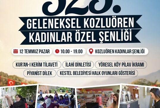 Kestel Belediyesinden Kozluören’de 525 Yıllık Gelenek…